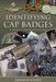 Identifying Cap Badges: A Family Historian's Guide by Graham Bandy