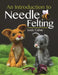 An Introduction to Needle Felting by Linda Calver