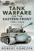 Tank Warfare on the Eastern Front, 1941-1942: Schwerpunkt by Robert Forczyk