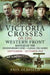 Victoria Crosses on the Western Front - Battles of the Hindenburg Line - Canal Du Nord: September - October 1918 by Paul Oldfield