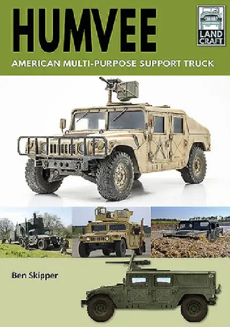 Humvee: American Multi-Purpose Support Truck by Ben Skipper