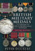 British Military Medals: A Guide for the Collector and Family Historian by Peter Duckers
