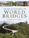 An Encyclopaedia of World Bridges by David McFetrich