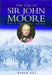 Life of Sir John Moore: Not a Drum Was Heard by Roger Day