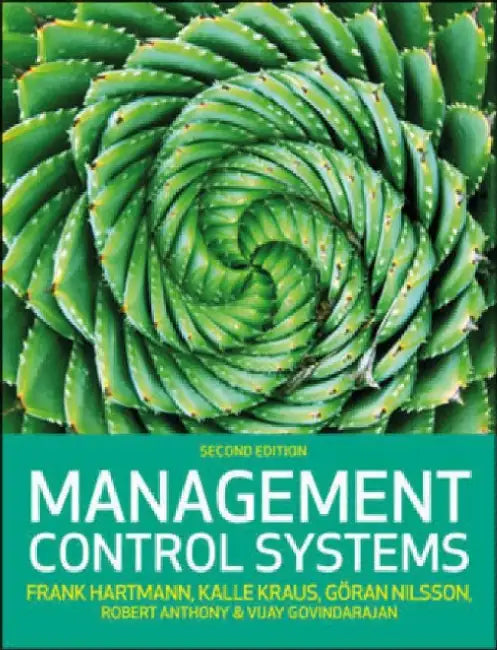 Management Control Systems, 2e by Frank Hartmann