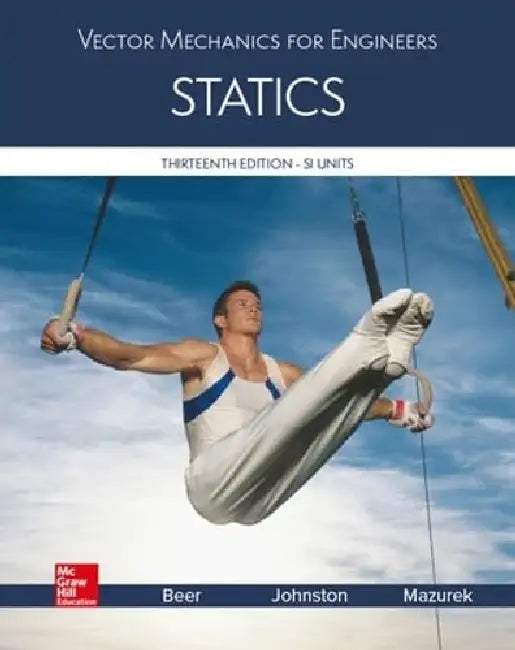 VECTOR MECHANICS FOR ENGINEERS: STATICS, SI EDITION by Ferdinand Beer