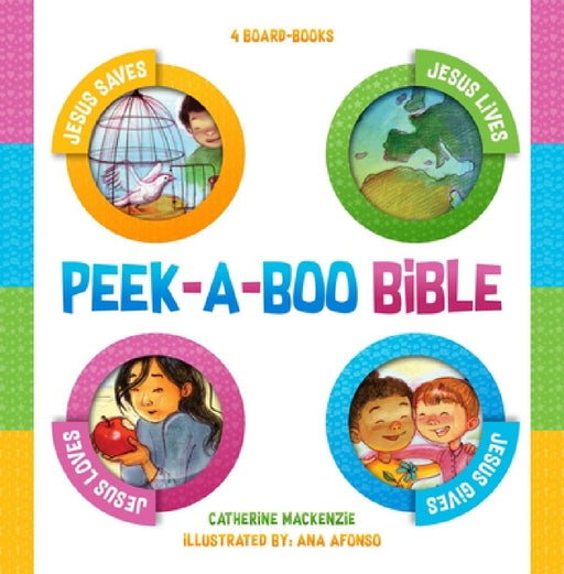 Peek-A-Boo Bible: 4 Board-Books by Catherine MacKenzie