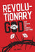 Revolutionary God: How Knowing Him Changes Everything by Joel Morris