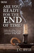 Are You Ready for the End of Time?: Understanding Future Events from Prophetic Passages of the Bible by J. C. Ryle