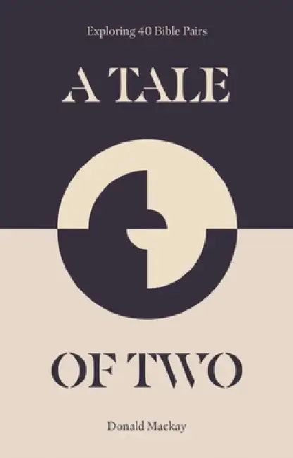 A Tale of Two by Donald MacKay