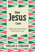 How Jesus Cares: 31 Devotions about God and Us by Sinclair B. Ferguson