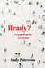 Ready?: Biblical Evangelism: Guilt Free and Passion Driven by Andy Paterson