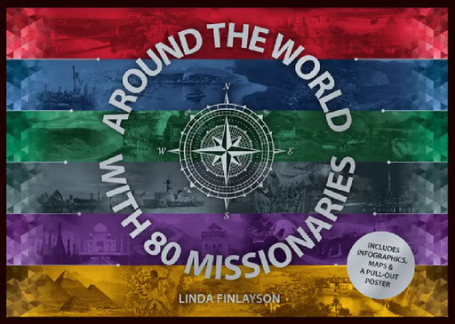 Around the World with 80 Missionaries by Linda Finlayson