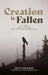 Creation Is Fallen: The Curse, Animal Suffering, and the Problem of Natural Evil by Ken P. Coulson