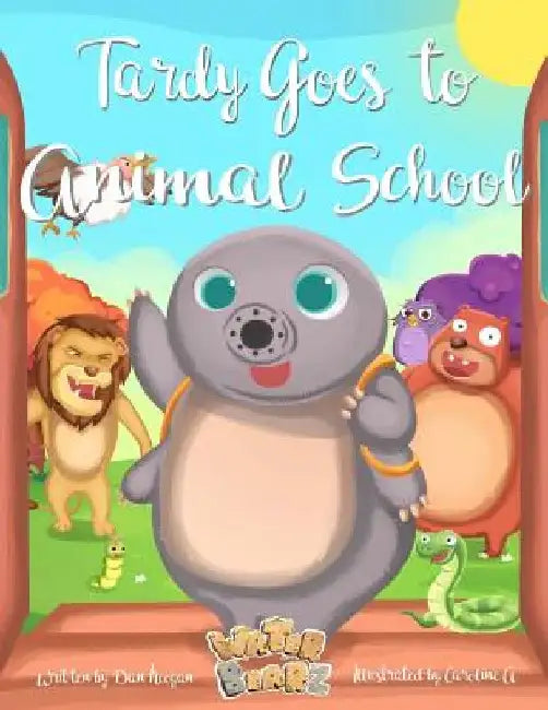Tardy goes to Animal School by Caroline Artayudianto