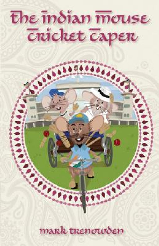 The Indian Mouse Cricket Caper by Mark Trenowden