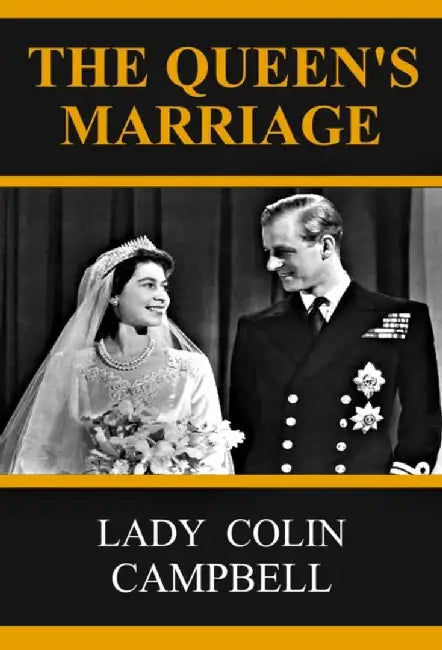 The Queen's Marriage by Lady Colin Campbell