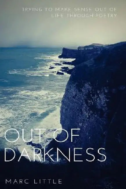 Out Of Darkness by Marc Little