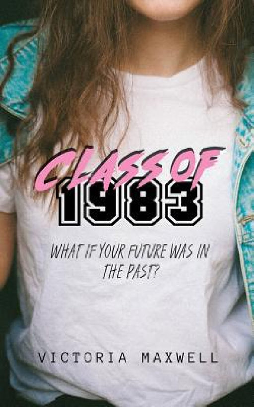 Class of 1983 by Victoria Maxwell