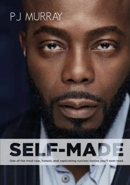 Self-Made by PJ Murray