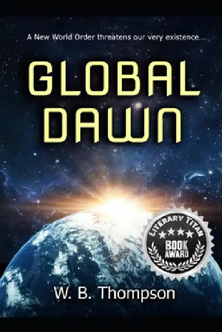 Global Dawn by Wesley Boydd Thompson