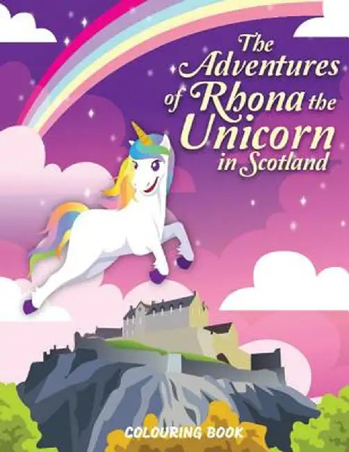 The Adventures of Rhona The Unicorn in Scotland: Colouring Book by Veropa Press