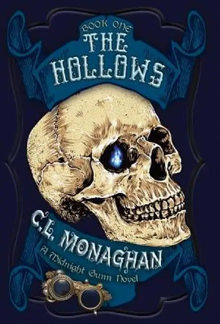 The Hollows: A Midnight Gunn Novel by C. L. Monaghan