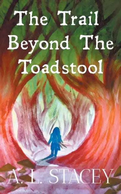 The Trail Beyond The Toadstool