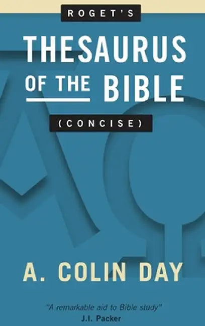 Roget's Thesaurus of the Bible (Concise) by A. Colin Day