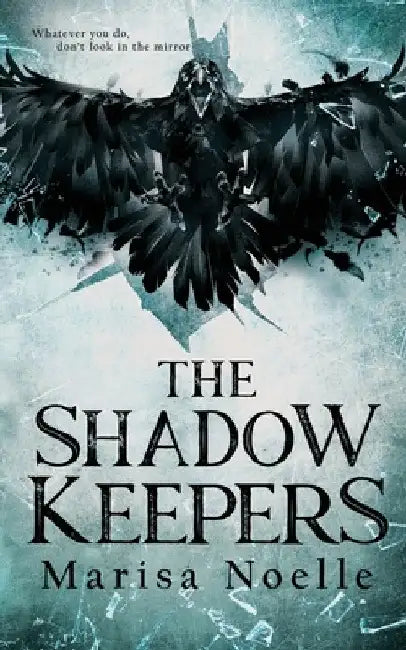 The Shadow Keepers by Marisa Noelle