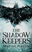 The Shadow Keepers by Marisa Noelle