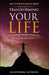 Transforming Your Life Volume III: 20 Incredible Stories Showing The Strength Of The Human Spirit by Sai Blackbyrn