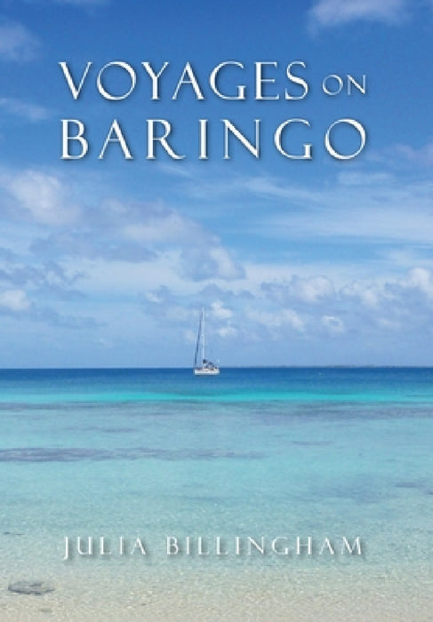 Voyages on Baringo by Julia D. Billingham