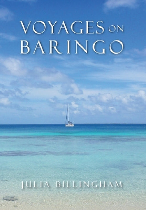 Voyages on Baringo by Julia D. Billingham