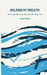 Holding my Breath: Watching from the Sidelines of Addiction by Laura Swash