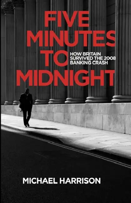 Five Minutes To Midnight by Michael Harrison