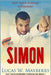Simon: Not Your Average Superhero by Lucas W. Mayberry