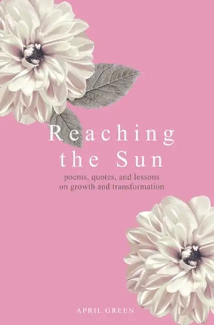 Reaching the Sun by April Green