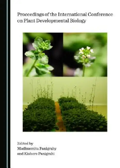 Proceedings of the International Conference on Plant Developmental Biology by Kishore Panigrahi, Madhusmita Panigrahy