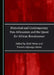 Historical and Contemporary Pan-Africanism and the Quest for African Renaissance by Francis Adyanga Akena, Njoki Wane