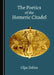 The Poetics of the Homeric Citadel by Olga Zekiou