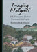 Imaging Malgudi: R K Narayan's Fictive Town and Its People by Harsharan Singh Ahluwalia