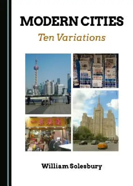 Modern Cities: Ten Variations by William Solesbury