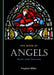 The Book of Angels: Seen and Unseen by Stephen Miller