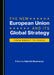 The New European Union and Its Global Strategy: From Brexit to Pesco by Valentin Naumescu