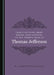 Thirty-Six More Short Essays, Plus Another, on the Probing Mind of Thomas Jefferson by M. Andrew Holowchak