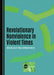 Revolutionary Nonviolence in Violent Times by Michael Minch, Laura Finley
