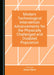 Modern Technological Intervention Advancements for the Physically Challenged and Disabled Population by Dinesh Bhatia