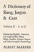 A Dictionary of Slang, Jargon & Cant - Embracing English, American, and Anglo-Indian Slang, Pidgin English, Gypsies' Jargon and Other Irregular Phrase by Albert Barrere