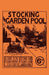Stocking the Garden Pool - A Guide to the Selection and Establishment of Plants and Fish for the Garden Pool by Anon